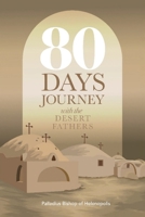 80 Days Journey with the Desert Fathers 0645770477 Book Cover
