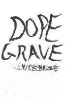 Dope Grave 1544147627 Book Cover