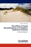 The Effect of Sand Nourishments on Foredune Sediment Volume 3848412411 Book Cover