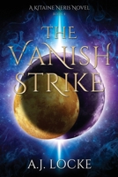 The Vanish Strike (Kitaine Neris, Book 4) B0GWZYTQ8B Book Cover