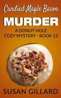 Candied Maple Bacon Murder 153533245X Book Cover