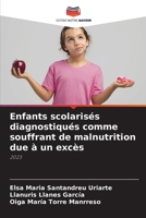 Enfants scolarisés diagnostiqués comme souffrant de malnutrition due à un excès 6207280296 Book Cover