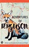 Adventures of Ferguson: The Little Red Fox 1637695624 Book Cover