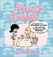 Tina's Groove : A Cartoon Collection by Rina Piccolo 0740756974 Book Cover