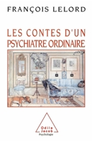 Les Contes D'un Psychiatre Ordinaire 2738102123 Book Cover