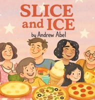 Slice & Ice B0CS7N68J4 Book Cover