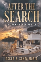 After the Search: A Jack Calder PI File B0HJWMGJWD Book Cover