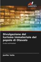 Divulgazione del turismo immateriale del popolo di Otavalo 620639722X Book Cover