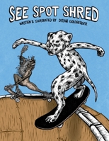 See Spot Shred 1329544986 Book Cover