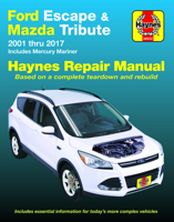Ford Escape & Mazda Tribute 2001 thru 2017 Haynes Repair Manual: Includes Mercury Mariner 1620922886 Book Cover