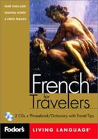 Fodor's French for Travelers, 2nd edition (Phrase Book): More than 3,800 Essential Words and Useful Phrases (Fodor's Languages/Travelers) 1400014867 Book Cover