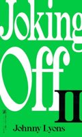 Joking Off II 0821760025 Book Cover
