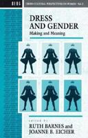 Dress and Gender: Making and Meaning (Cross-Cultural Perspectives on Women) 0854968652 Book Cover