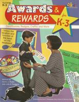 Awards and Rewards for K-3: Certificates, Badges, Crafts and More 1573101834 Book Cover