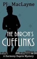 The Baron's Cufflinks 099850145X Book Cover
