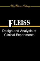 The Design and Analysis of Clinical Experiments (Wiley Series in Probability and Mathematical Statistics. Applied Probability and Statistics)