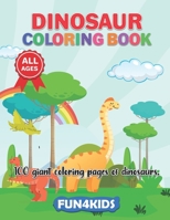 DINOSAUR COLORING BOOK: Jumbo Dinosaur Coloring Book.For kids Of All Ages with Fun Dino Facts.Ideal gift for Birthdays,Holidays,christmas,special Occasions.Educational and fun. B09CRLTR96 Book Cover