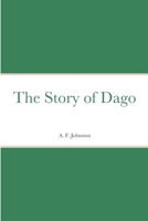 The Story of Dago 1516889584 Book Cover