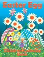 Easter Egg Children Coloring Book: Best Eggs Coloring Book, Easter Sunday Gifts for Kids, Satisfying Book for Toddlers, Egg Games for Boys and Girls B08VCL54DH Book Cover