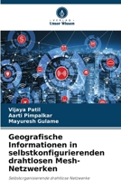 Geografische Informationen in selbstkonfigurierenden drahtlosen Mesh-Netzwerken 6630227492 Book Cover
