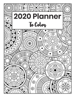 2020 Planner To Color: Montly Planner 1696417635 Book Cover