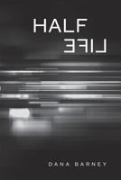 Half Life 0996588825 Book Cover