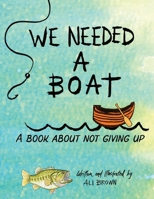 We Needed a Boat B0FWS2WW6J Book Cover