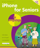 iPhone for Seniors in easy steps: For all models of iPhone with iOS 16 1840789824 Book Cover
