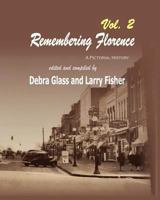 Remembering Florence Vol. 2: A Pictorial History 1475097832 Book Cover