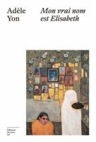Mon vrai nom est Elisabeth 2364689570 Book Cover