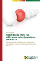 Habilidades Motoras Utilizadas Pelos Jogadores de Boccia 3639619102 Book Cover