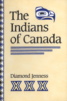 The Indians of Canada, Seventh Edition (Canadian University Paperbooks,) (Canadian University Paperbooks,) 0802063268 Book Cover