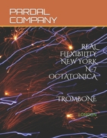 REAL FLEXIBILITY NEW YORK N-7 OCTATONICA TROMBONE: LONDON B08R4951N9 Book Cover