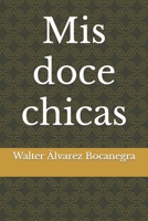 Mis doce chicas B0B1CG8NK4 Book Cover