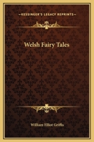 Welsh Fairy Tales 1514383470 Book Cover