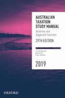 Australian Taxation Study Manual 2019: Questions and Suggested Solutions 0190322926 Book Cover