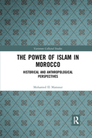 The Power of Islam in Morocco 1032177306 Book Cover