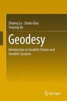 Geodesy: Introduction to Geodetic Datum and Geodetic Systems 3662507609 Book Cover