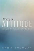It's Your Attitude 1725281597 Book Cover