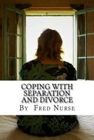 Coping with Separation and Divorce 1533049092 Book Cover