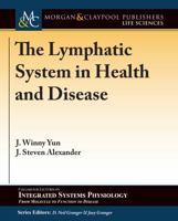 The Lymphatic System in Health and Disease 1615047913 Book Cover