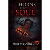 Thorns In My Soul B0GKTNKH8P Book Cover