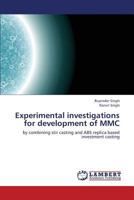 Experimental Investigations for Development of MMC 3659313351 Book Cover