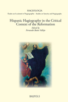 Hispanic Hagiography in the Critical Context of the Reformation 2503602126 Book Cover