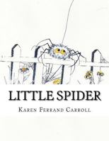 Little Spider 1533027412 Book Cover