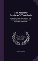 The amateur gardener's year-book 114415345X Book Cover