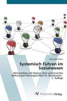 Systemisch Führen im Sozialwesen (German Edition) 6209367933 Book Cover