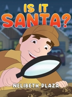 Is It Santa 1952896924 Book Cover