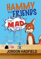 Hammy and Friends: The Mad Science Lab 1471056341 Book Cover