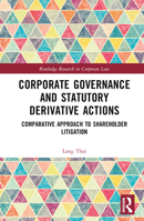 Corporate Governance and Statutory Derivative Actions: Comparative Approach to Shareholder Litigation 1032553111 Book Cover